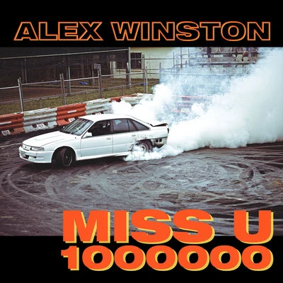 Alex Winston Miss U 1000000