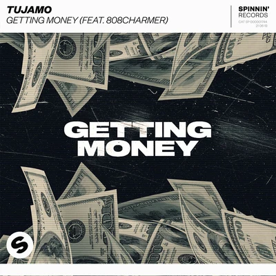 808Charmer/Tujamo Getting Money