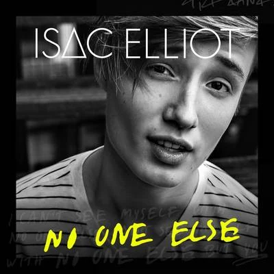 Isac Elliot No One Else