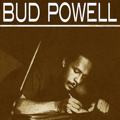 Bud Powell All the Greatest Records (Songs Masterpieces)