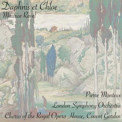 Pierre Monteux Ravel: Daphnis et Chloé