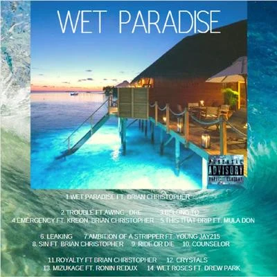 Hostile Wet Paradise