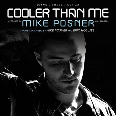 Mike Posner Cooler Than Me (Single Mix)