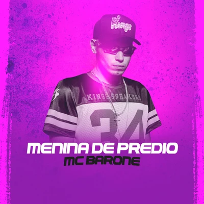 MC Barone Menina de Prédio