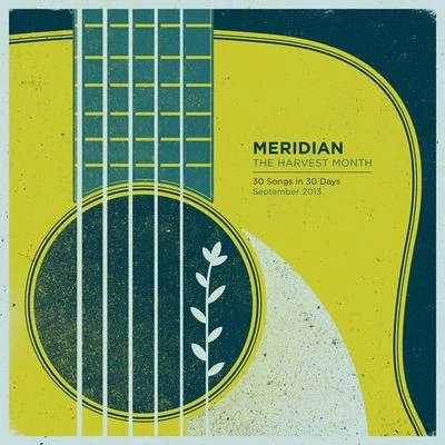 Meridian The Harvest Month