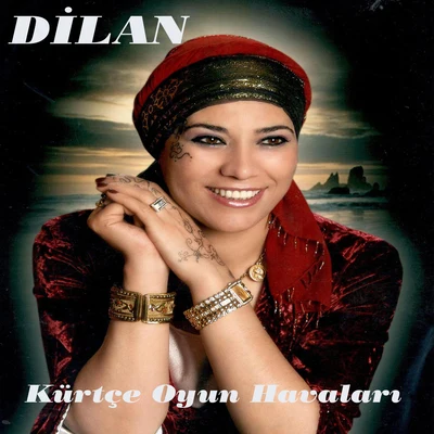 Dilan Kürtçe Oyun Havaları