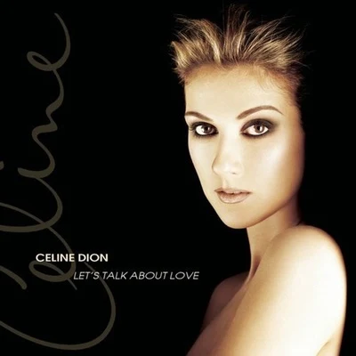 Céline Dion Let's Talk About Love