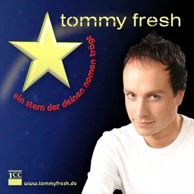 Tommy Fresh Ein Stern (Der Deinen Namen Trägt)