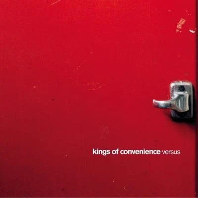 Kings of Convenience Versus