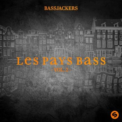 Bassjackers Les pays bass EP, vol. 2