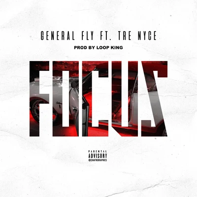 General Fly Focus (feat. Tre Nyce)