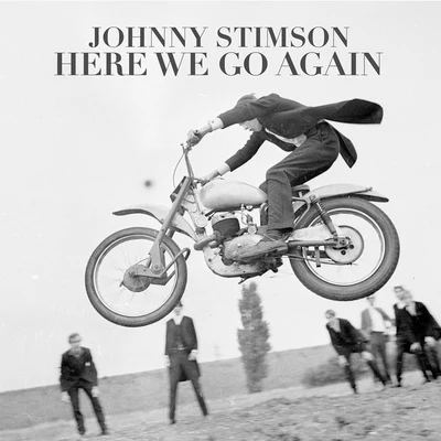 Johnny Stimson Here We Go Again