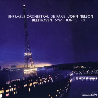 Ensemble Orchestral De Paris/John Nelson Beethoven: Symphonies Nos. 1 - 9