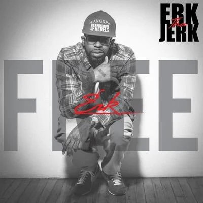 Erk Tha Jerk Free Erk