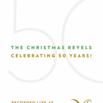 David Jones/Sophie Michaux/Parlour Orchestra/The Revels Children Chorus/Nathaniel Cox/Sharq Ensemble The Christmas Revels: Celebrating 50 Years! (Live)