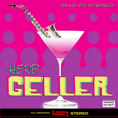 Herb Geller In Hi-Fi Stereo