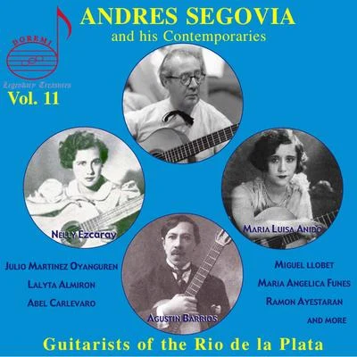 Agustín Barrios Mangoré/Abel Carlevaro/Ramon Ayestaran/Julio Martinez/Andrés Chazarreta/Nelly Ezcaray Segovia & Contemporaries, Vol. 11: Rio de la Plata Guitarists