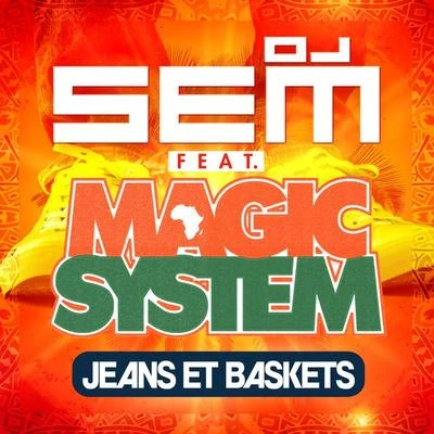 Magic System/DJ Sem Jeans et baskets