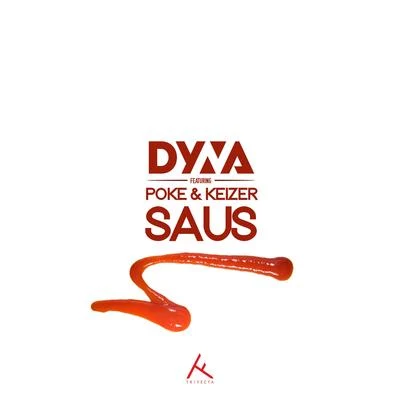 Poke/Dyna/Keizer Saus (feat. Poke & Keizer)