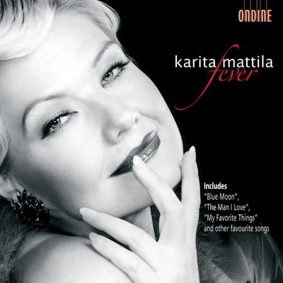 Karita Mattila Vocal Recital: Mattila, Karita - PORTER, C.RODGERS, R.HART, LCOOLEY, E.SILVA, J.JOBIM, A.ARLEN, H.GERSHWIN, G.KERN, J.