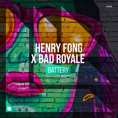 Bad Royale/Henry Fong BATTERY