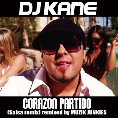 DJ Kane Corazon Partido (Muzik Junkies Salsa Remix) - Single