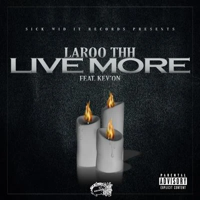 Laroo T.H.H. live more (feat. K EVO呢)