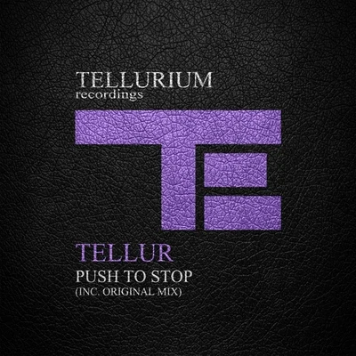 Tellur Push To Stop