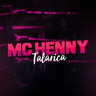 MC Henny Talarica