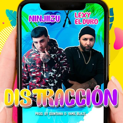 Ninjiizu/Lexy el Duro Distracción