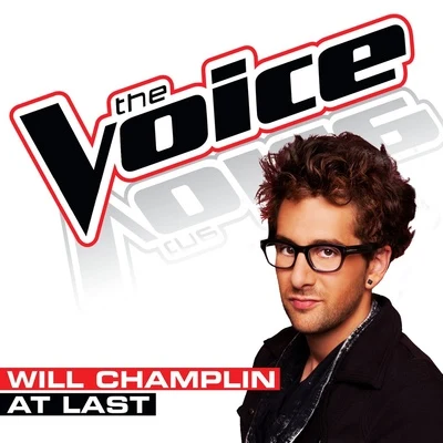 Will Champlin At Last (The Voice Performance)