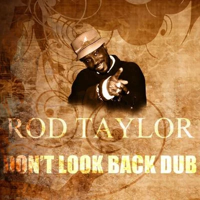 Rod Taylor Dont Look Back Dub