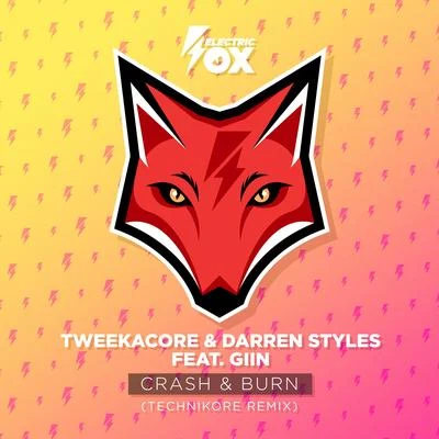 Darren Styles/Tweekacore Crash & Burn (Technikore Remix)