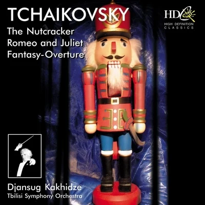 Odysseas Dimitriadis/Tbilisi Symphony Orchestra The Nutcracker, Op.71Romeo and JulietFantasy : Overture