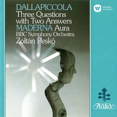 Zoltán Peskó Dallapiccola: Three Questions with Two Answers - Maderna: Aura