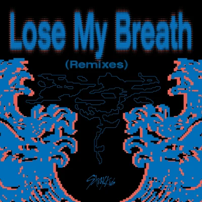 Stray Kids Lose My Breath (Remixes)