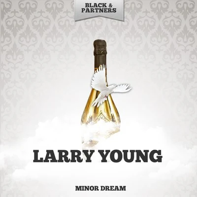 Larry Young Minor Dream