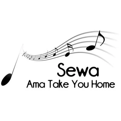 Sewa Ama Take You Home