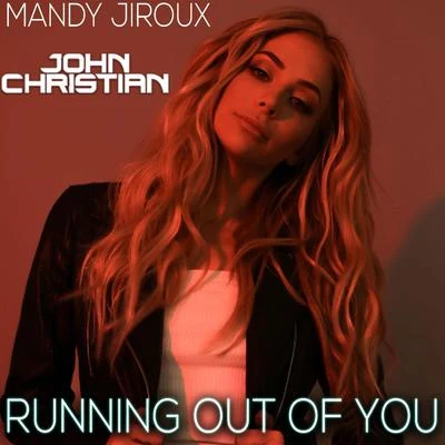 Mandy Jiroux Running out of You (John Christian Remix)