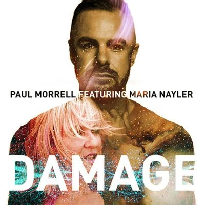 Maria Nayler/Paul Morrell Damage (Radio Edit)