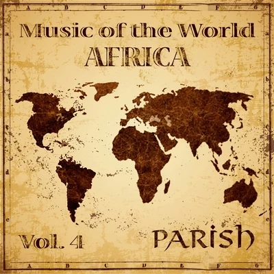 Parish Music of the World, Vol. 4 : Africa