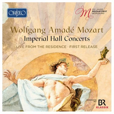 Rafael Kubelík/Heinrich Schiff/Lorin Maazel/La Petite Bande/Symphonieorchester des Bayerischen Rundfunks/Gottfried Von Der Goltz Wolfgang Amadé Mozart: Imperial Hall Concerts, 100th Anniversary Mozartfest Würzburg