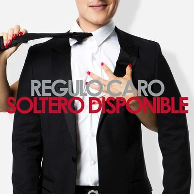 Régulo Caro Soltero Disponible