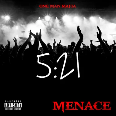 Menace 5:21