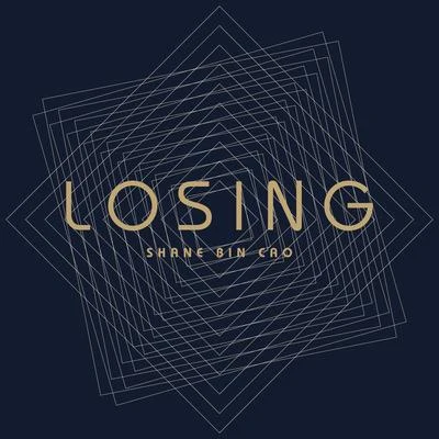 曹軒賓 (Shane) Losing You