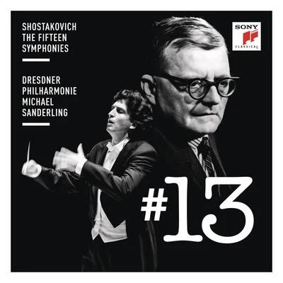 Dresdner Philharmonie/Michael Sanderling Shostakovich: Symphony No. 13