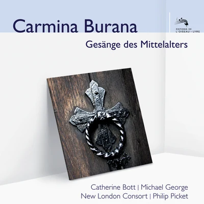 Michael George/Philip Pickett/New London Consort/Catherine Bott Carmina Burana - Gesänge des Mittelalters (Audior)