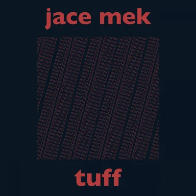 Jace Mek Tuff