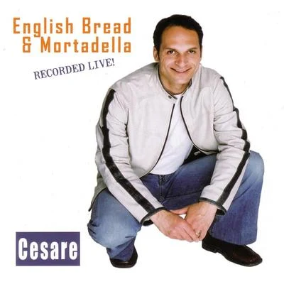 Cesare English Bread & Mortadella - Recorded Live