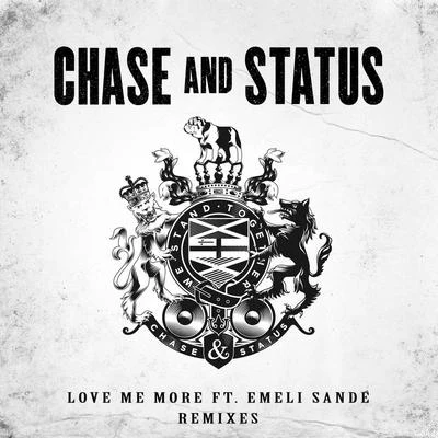 Chase & Status Love Me More (Remixes)